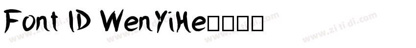 Font ID WenYiHe字体转换